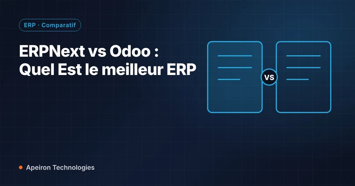 ERPNext vs Odoo : Quel Est le meilleur ERP — article Apeiron Technologies